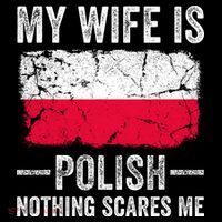 My Wife Is Polish Nothing Scares Me Funny Husband Coffee Mug thumb 5