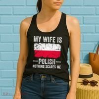 My Wife Is Polish Nothing Scares Me Funny Husband Women's Tank Top thumb 2
