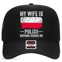My Wife Is Polish Nothing Scares Me Funny Husband Hat thumb 0