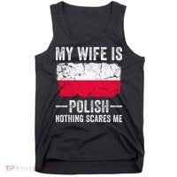 My Wife Is Polish Nothing Scares Me Funny Husband Tank Top thumb 0
