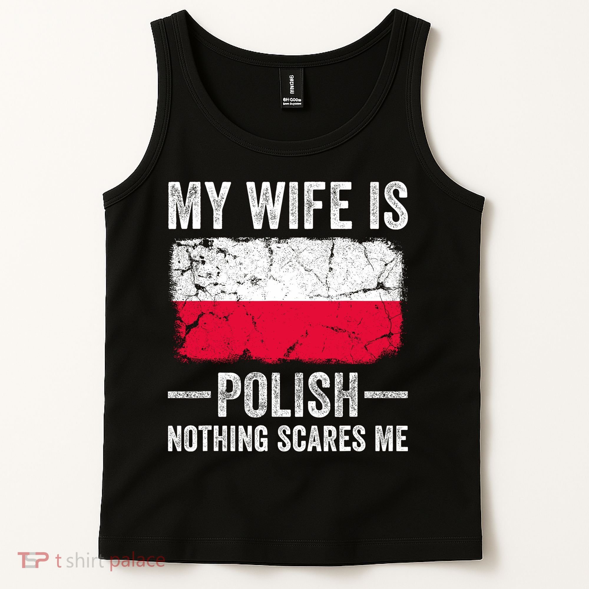 My Wife Is Polish Nothing Scares Me Funny Husband Tank Top