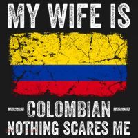 My Wife Is Colombian Nothing Scares Me Funny Husband Women's Tank Top thumb 5