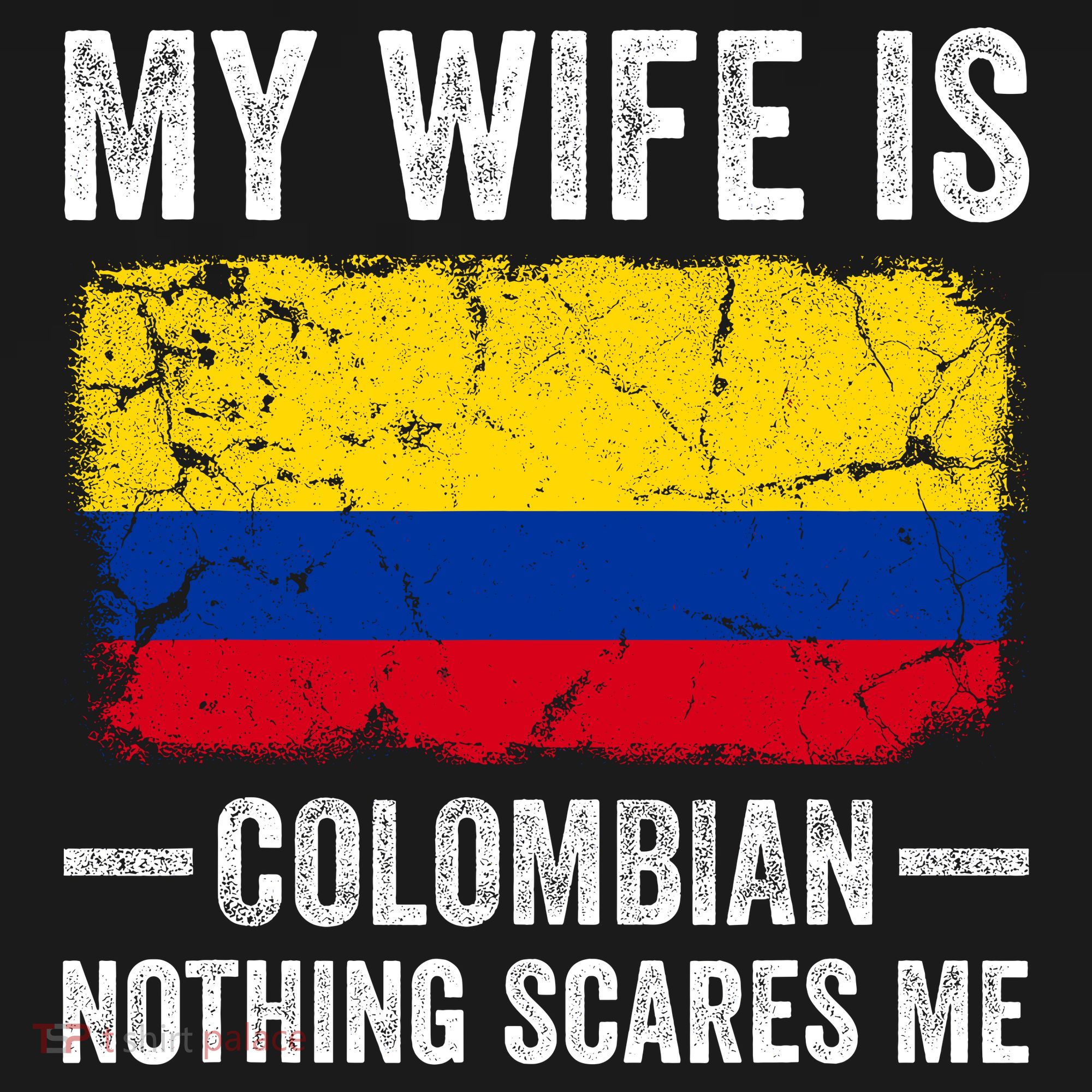 My Wife Is Colombian Nothing Scares Me Funny Husband Women's Tank Top