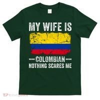 My Wife Is Colombian Nothing Scares Me Funny Husband T-Shirt thumb 0