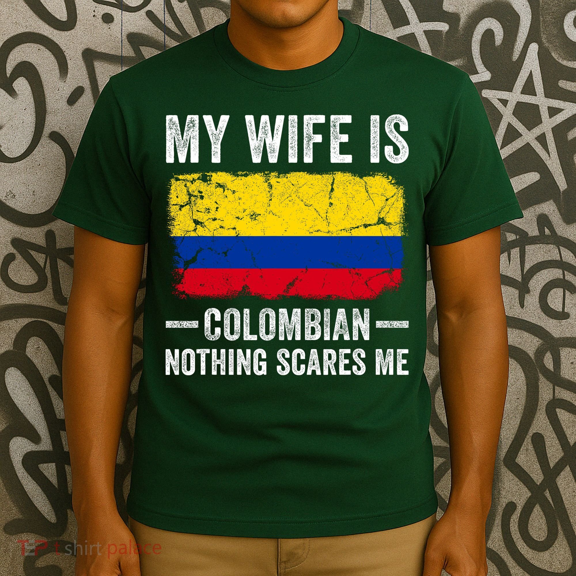 My Wife Is Colombian Nothing Scares Me Funny Husband T-Shirt