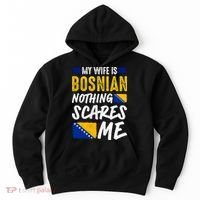 My Wife Is Bosnian Nothing Scares Me Hoodie thumb 0