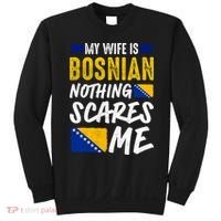 My Wife Is Bosnian Nothing Scares Me Sweatshirt thumb 0