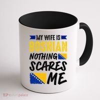 My Wife Is Bosnian Nothing Scares Me Coffee Mug thumb 1