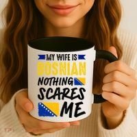 My Wife Is Bosnian Nothing Scares Me Coffee Mug thumb 3