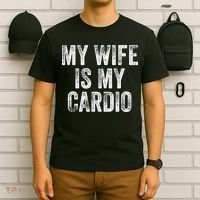 My Wife Is My Cardio T-Shirt thumb 6