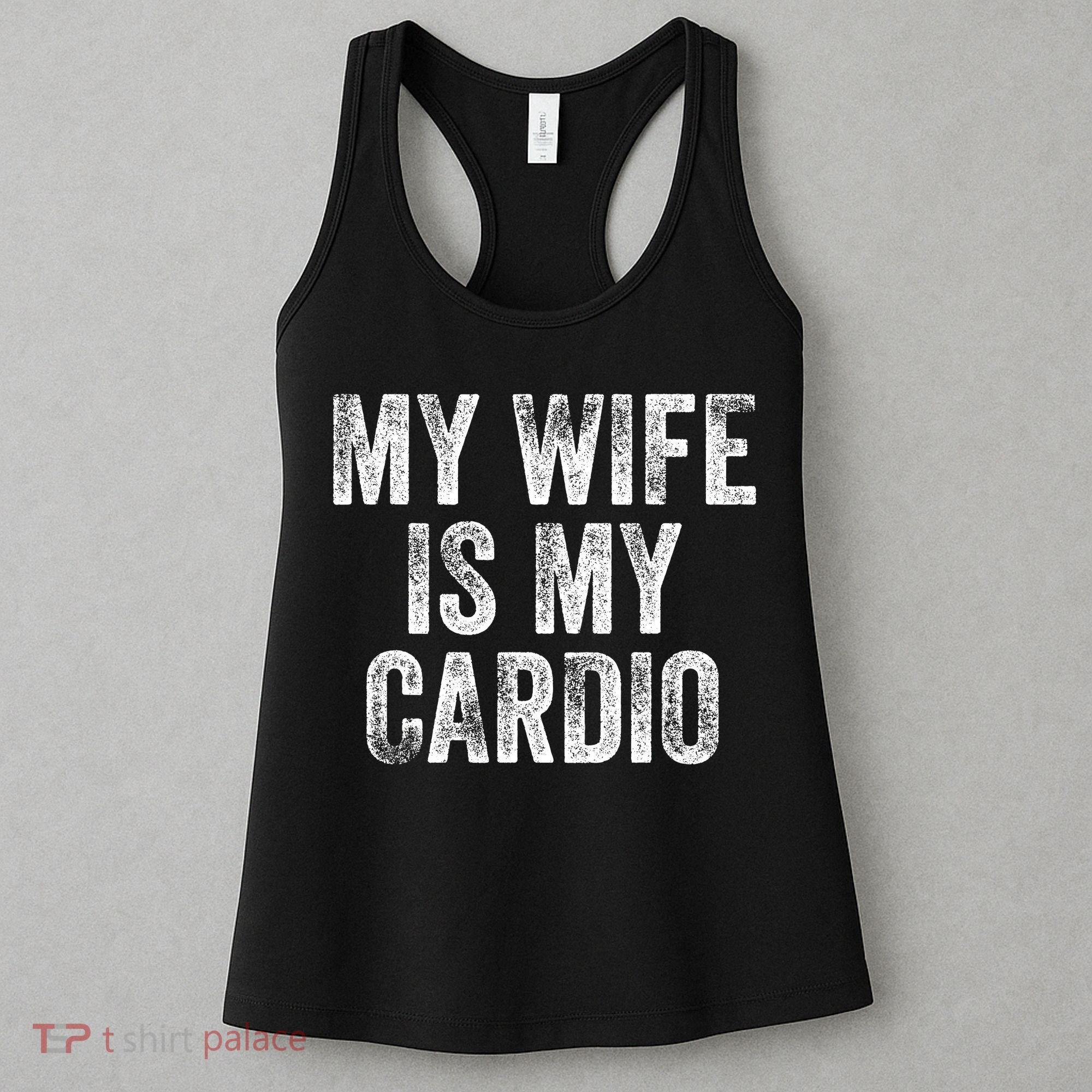 My Wife Is My Cardio Women's Tank Top