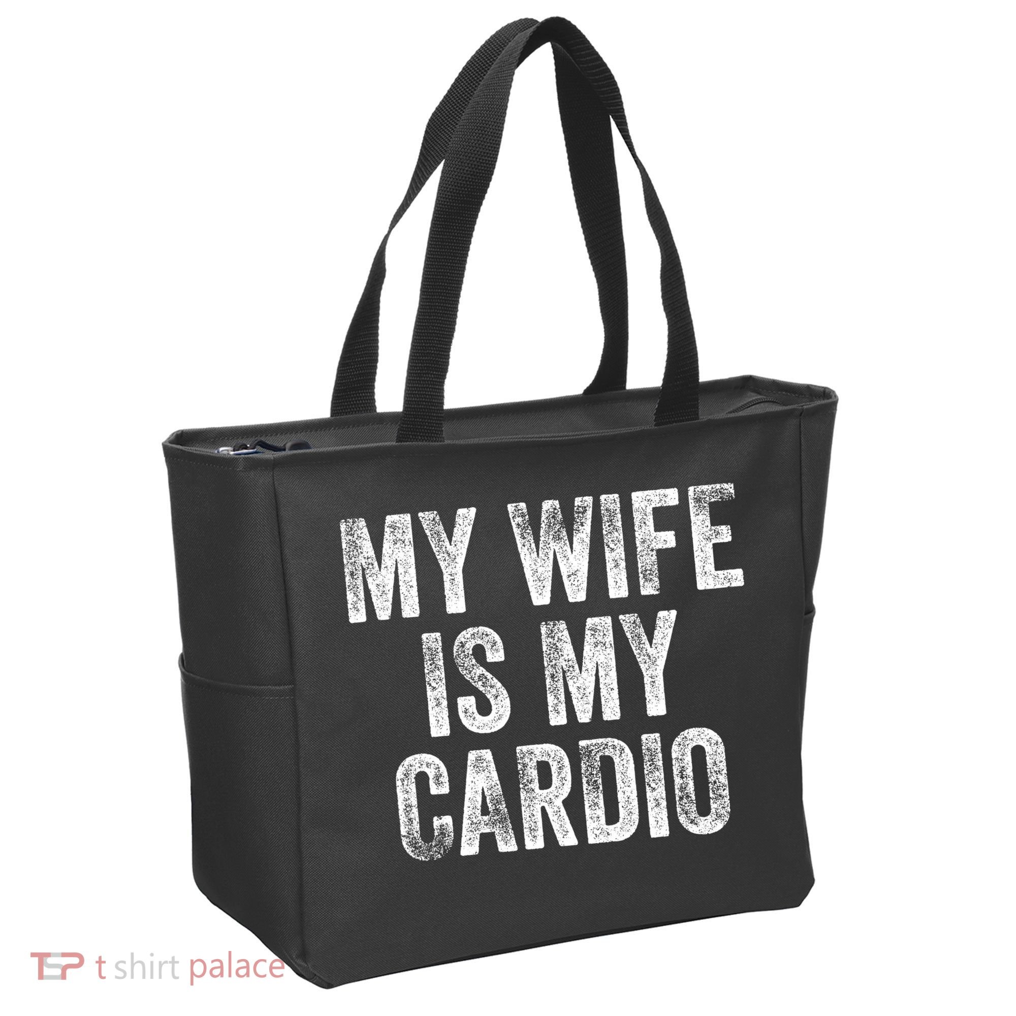 My Wife Is My Cardio Tote Bag