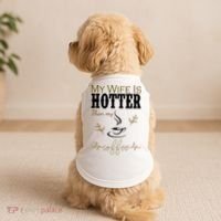 My Wife Is Hotter Than My Coffee Funny Gift Doggie Tank thumb 2