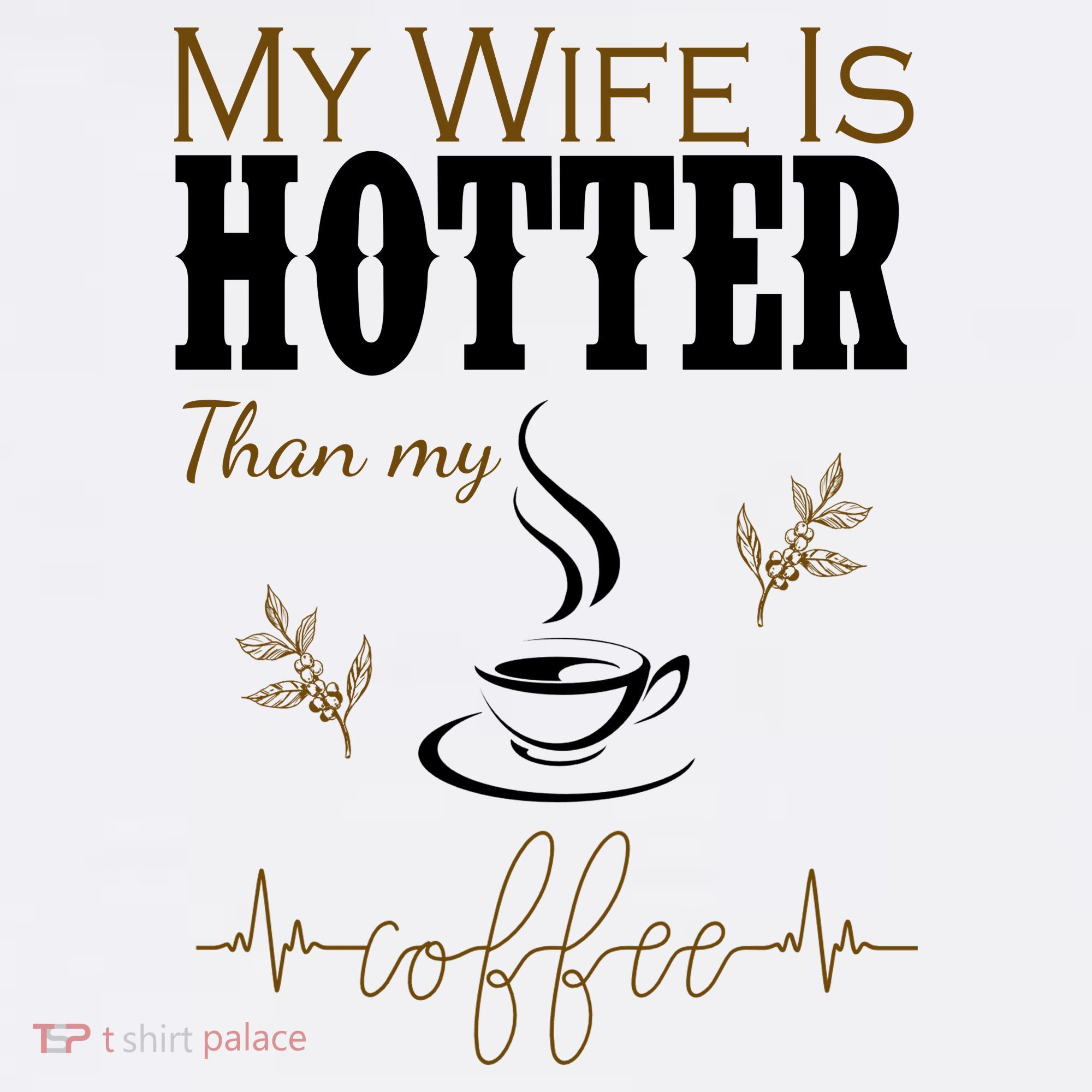 My Wife Is Hotter Than My Coffee Funny Gift Mousepad