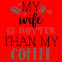 My Wife Is Hotter Than My Coffee Cute Gift Santa Hat thumb 1