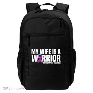 My Wife Is A Warrior Thyroid Cancer Awareness Funny Gift Backpack