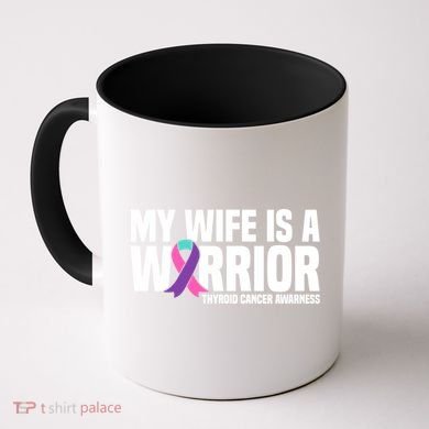 My Wife Is A Warrior Thyroid Cancer Awareness Funny Gift Coffee Mug