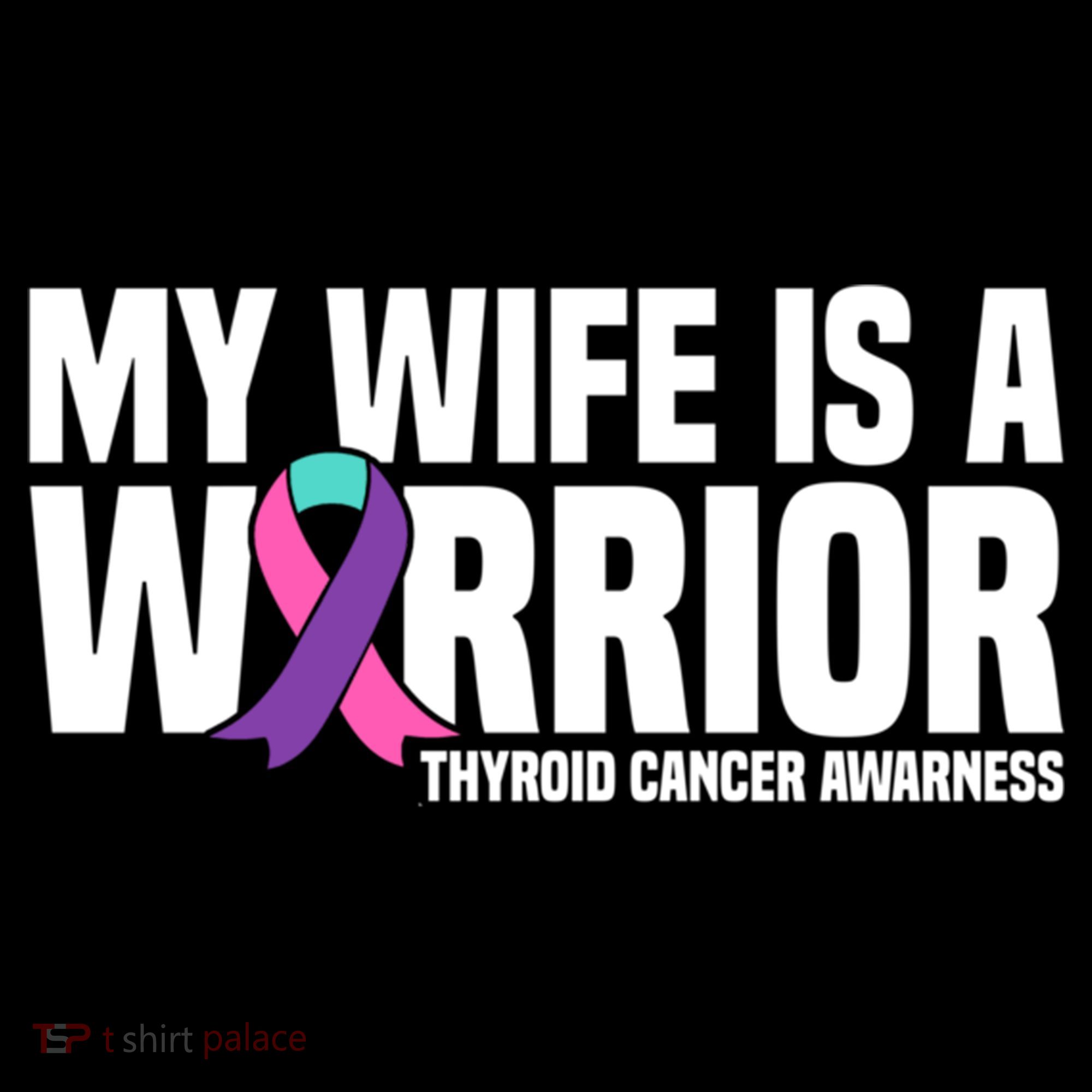 My Wife Is A Warrior Thyroid Cancer Awareness Funny Gift Women's Hoodie