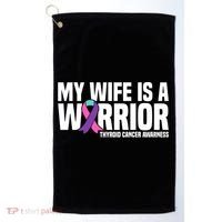 My Wife Is A Warrior Thyroid Cancer Awareness Funny Gift Golf Towel thumb 0