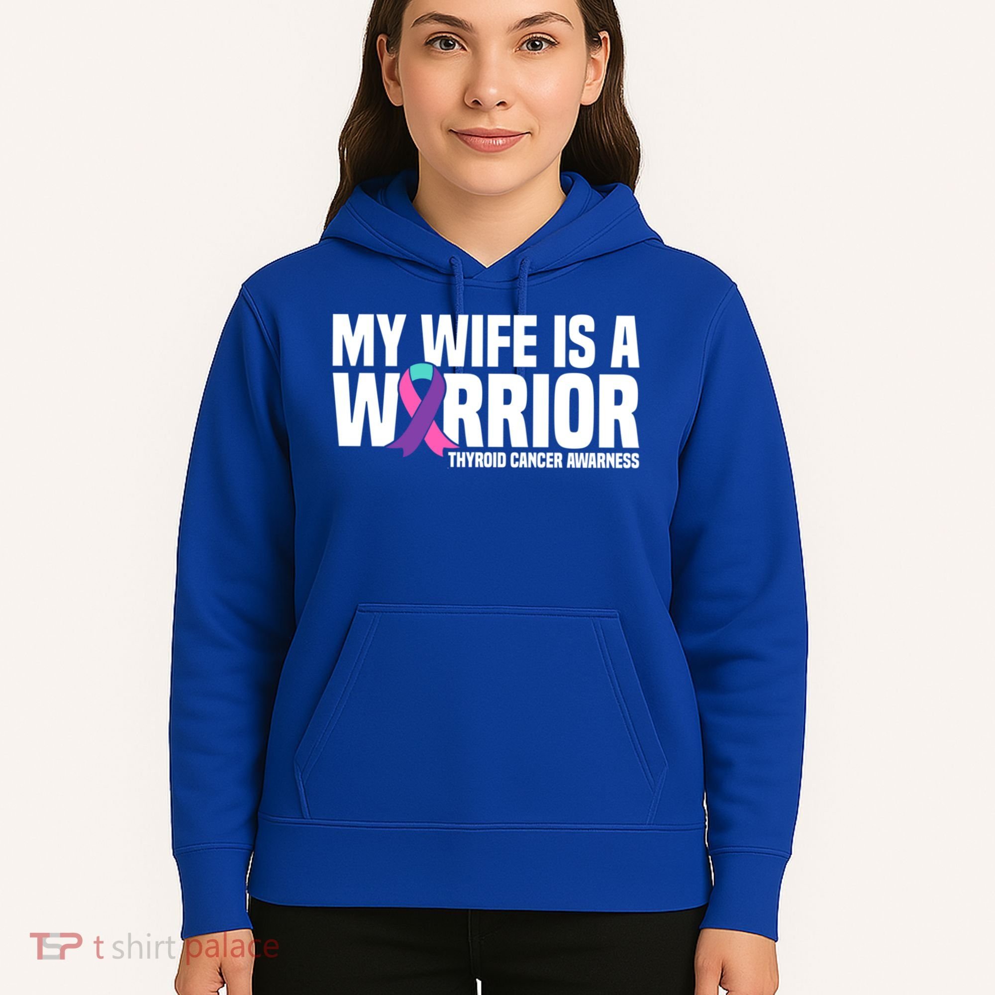 My Wife Is A Warrior Thyroid Cancer Awareness Funny Gift Hoodie
