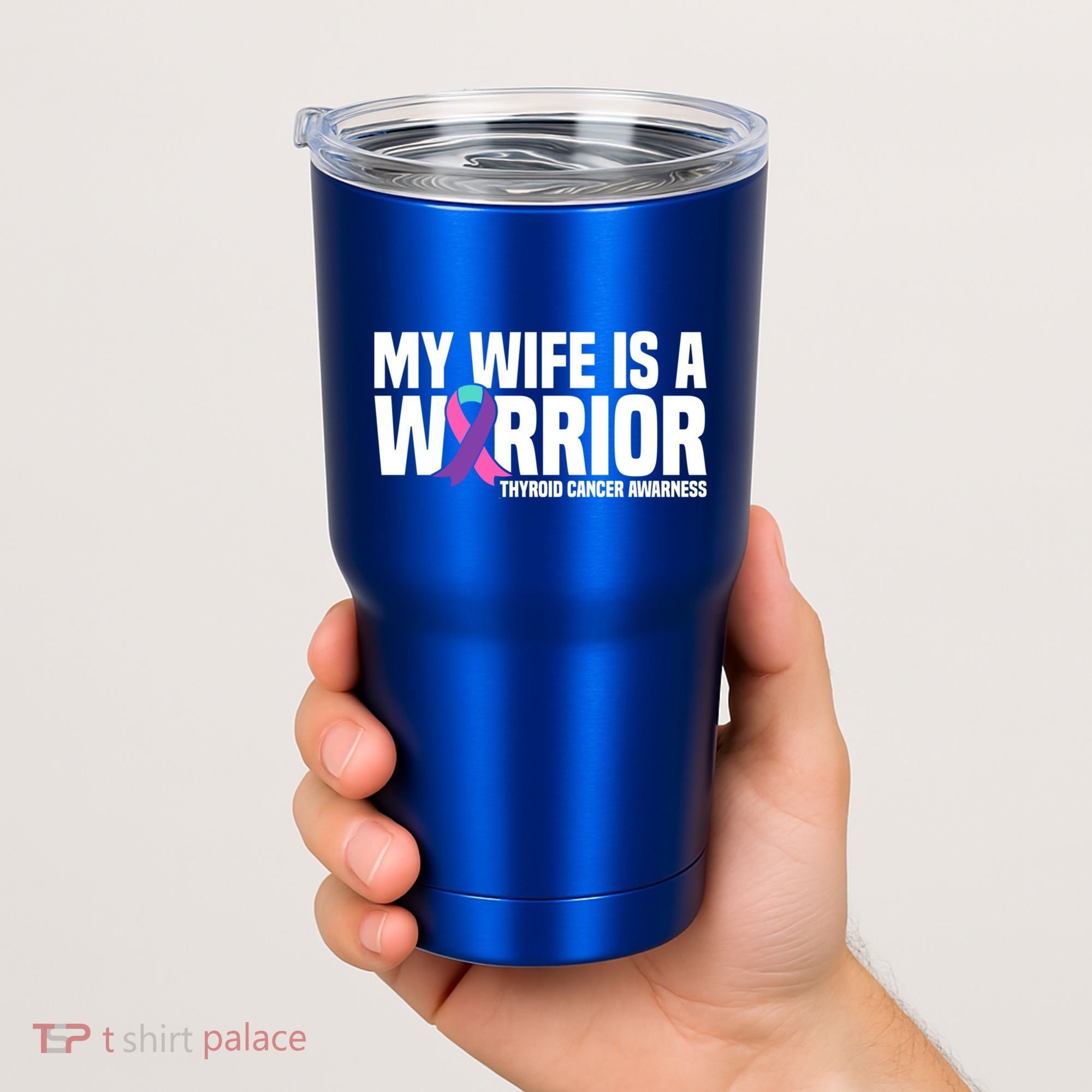 My Wife Is A Warrior Thyroid Cancer Awareness Funny Gift Tumbler