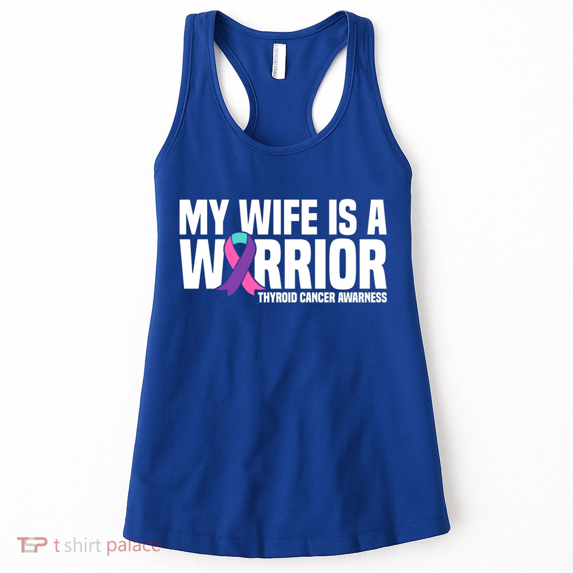My Wife Is A Warrior Thyroid Cancer Awareness Funny Gift Women's Tank Top