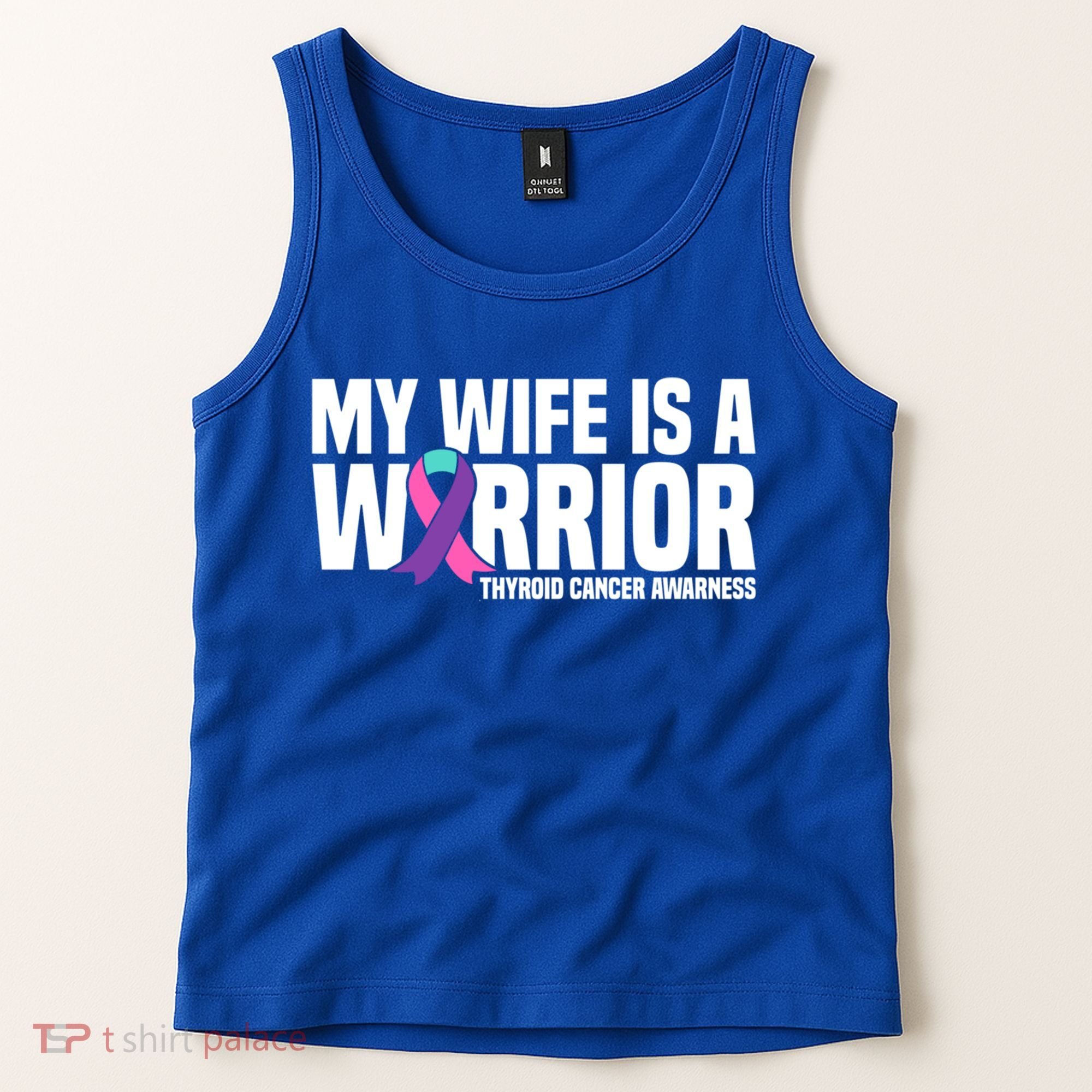 My Wife Is A Warrior Thyroid Cancer Awareness Funny Gift Tank Top