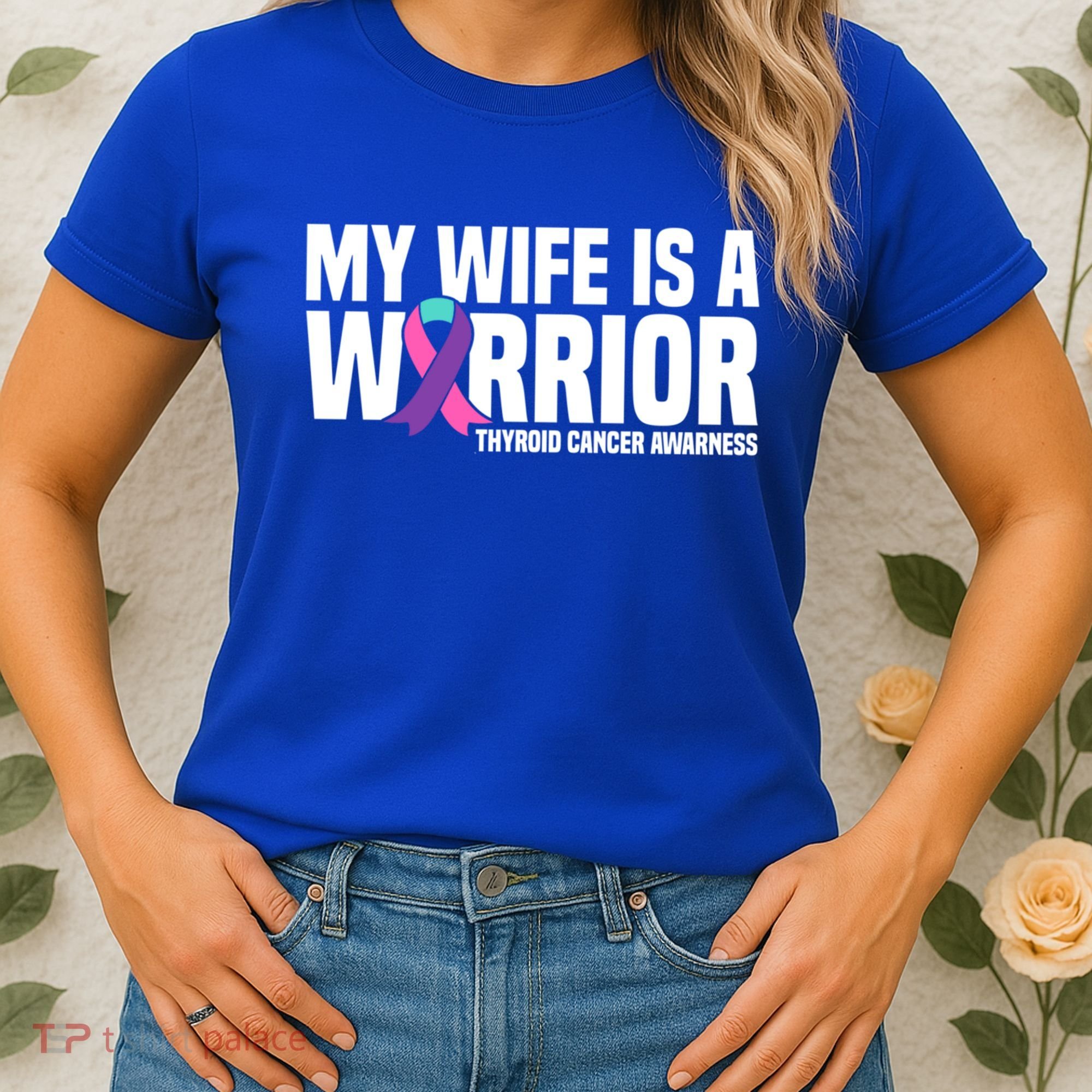 My Wife Is A Warrior Thyroid Cancer Awareness Funny Gift Women's T-Shirt