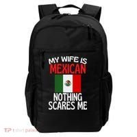 My Wife Is Mexican Nothing Scares Me Backpack thumb 0
