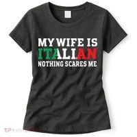 My Wife Is Italian Nothing Scares Me Husband Women's T-Shirt thumb 0