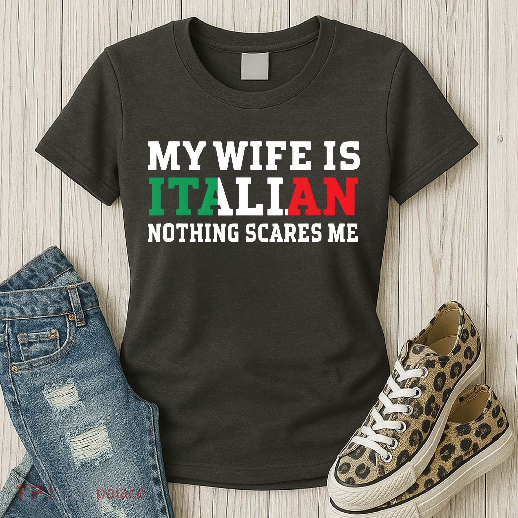 My Wife Is Italian Nothing Scares Me Husband Women's T-Shirt