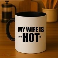 My Wife Is Psychotic (Hot) Funny Married Couples Coffee Mug thumb 4