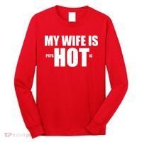 My Wife Is Psychotic (Hot) Funny Married Couples Long Sleeve Shirt thumb 0