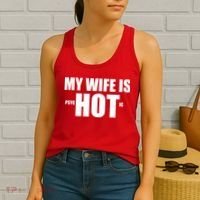 My Wife Is Psychotic (Hot) Funny Married Couples Women's Tank Top thumb 2
