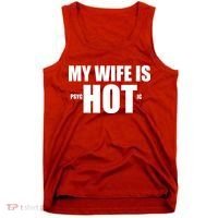 My Wife Is Psychotic (Hot) Funny Married Couples Tank Top thumb 0