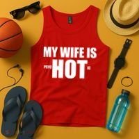 My Wife Is Psychotic (Hot) Funny Married Couples Tank Top thumb 4