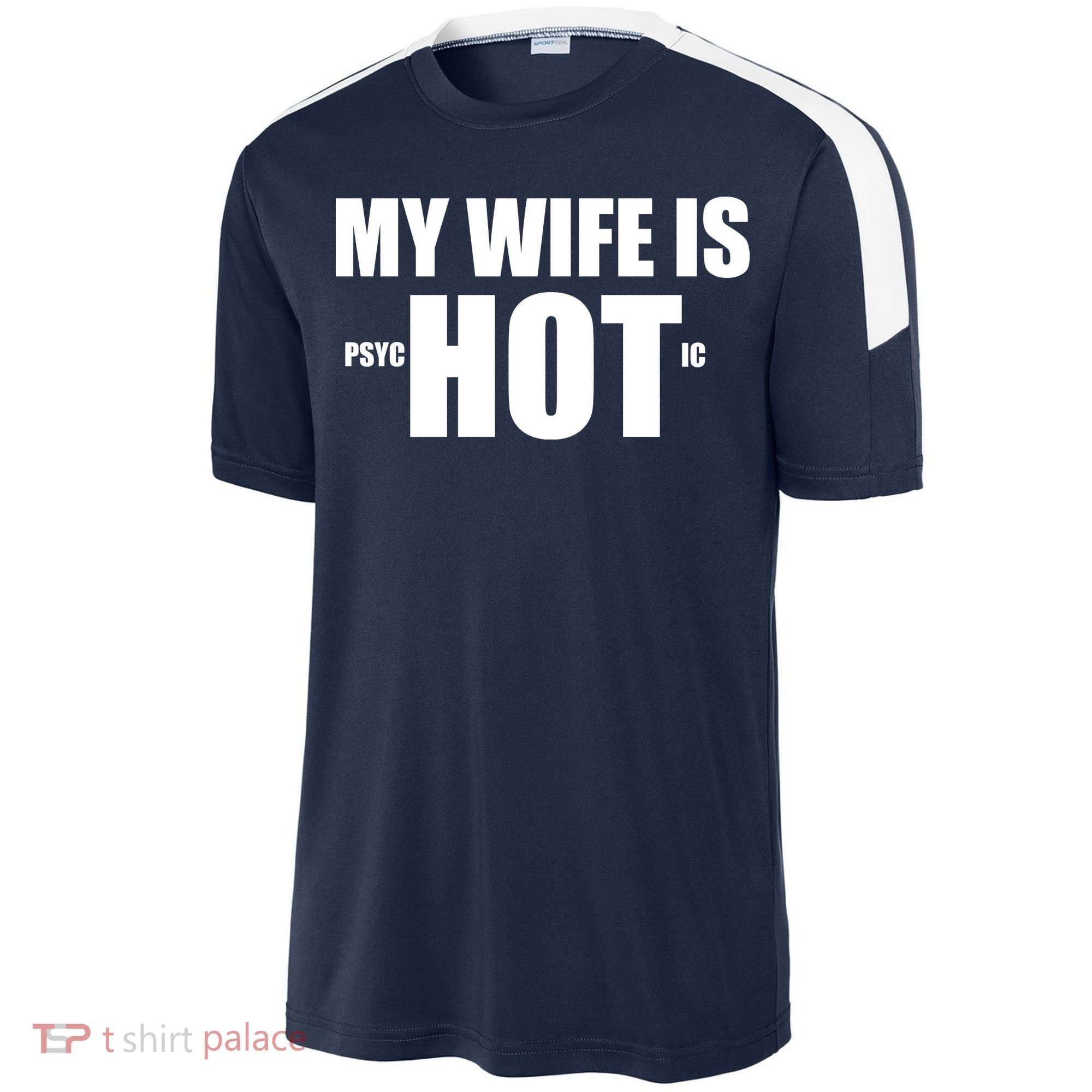 My Wife Is Psychotic (Hot) Funny Married Couples Sport-Tek Competitor United Soccer Jersey