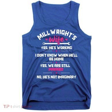 Millwright Wife Image Of Clothing Meaningful Gift Tank Top