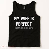My Wife Is Perfect She Bought Me This Tank Top thumb 2