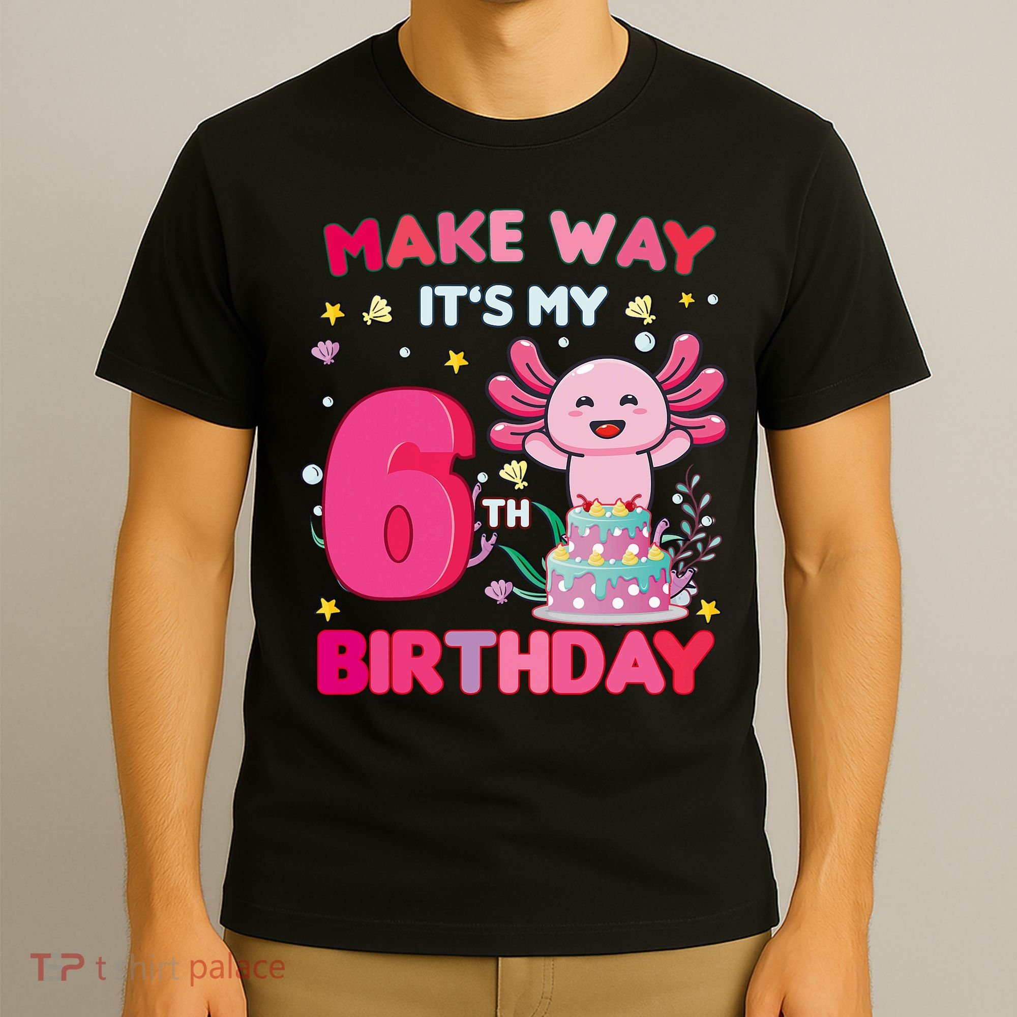 Make Way It's My 6th Birthday Cute Axolotl 6th Birthday Girl T-Shirt