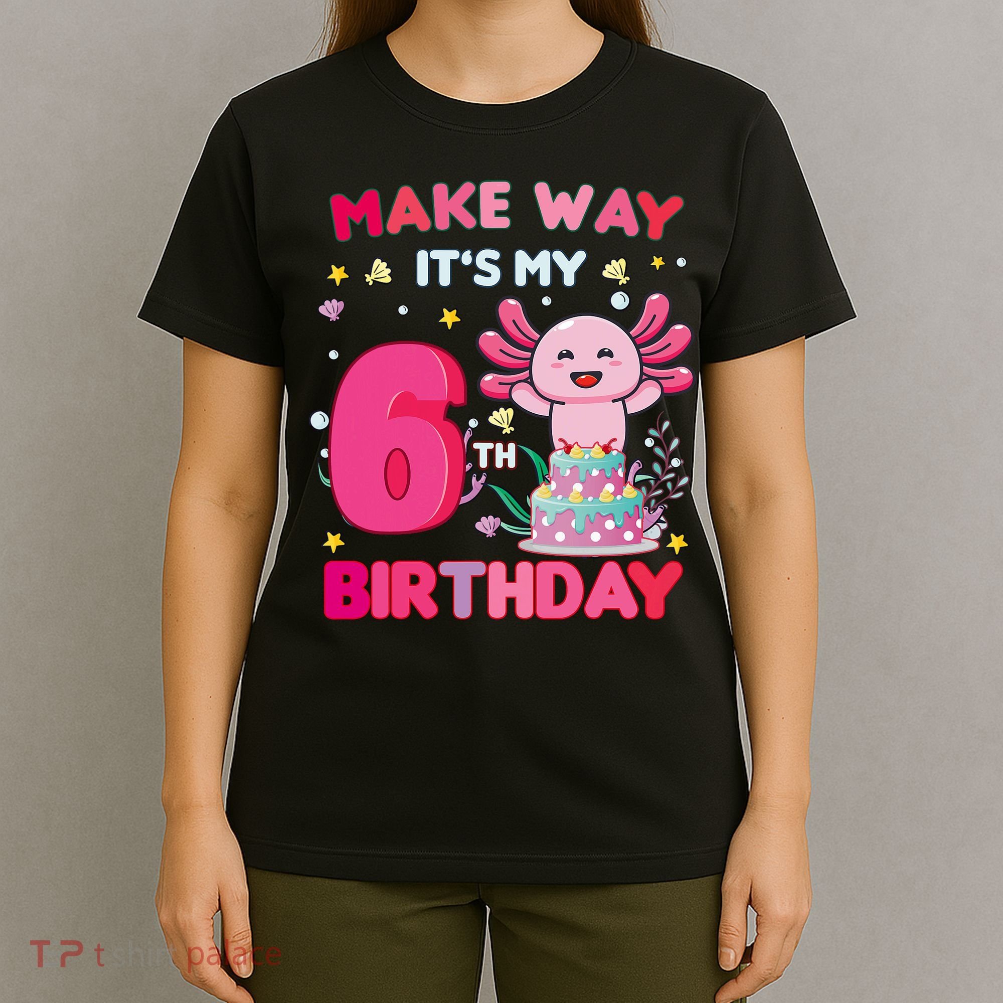 Make Way It's My 6th Birthday Cute Axolotl 6th Birthday Girl T-Shirt