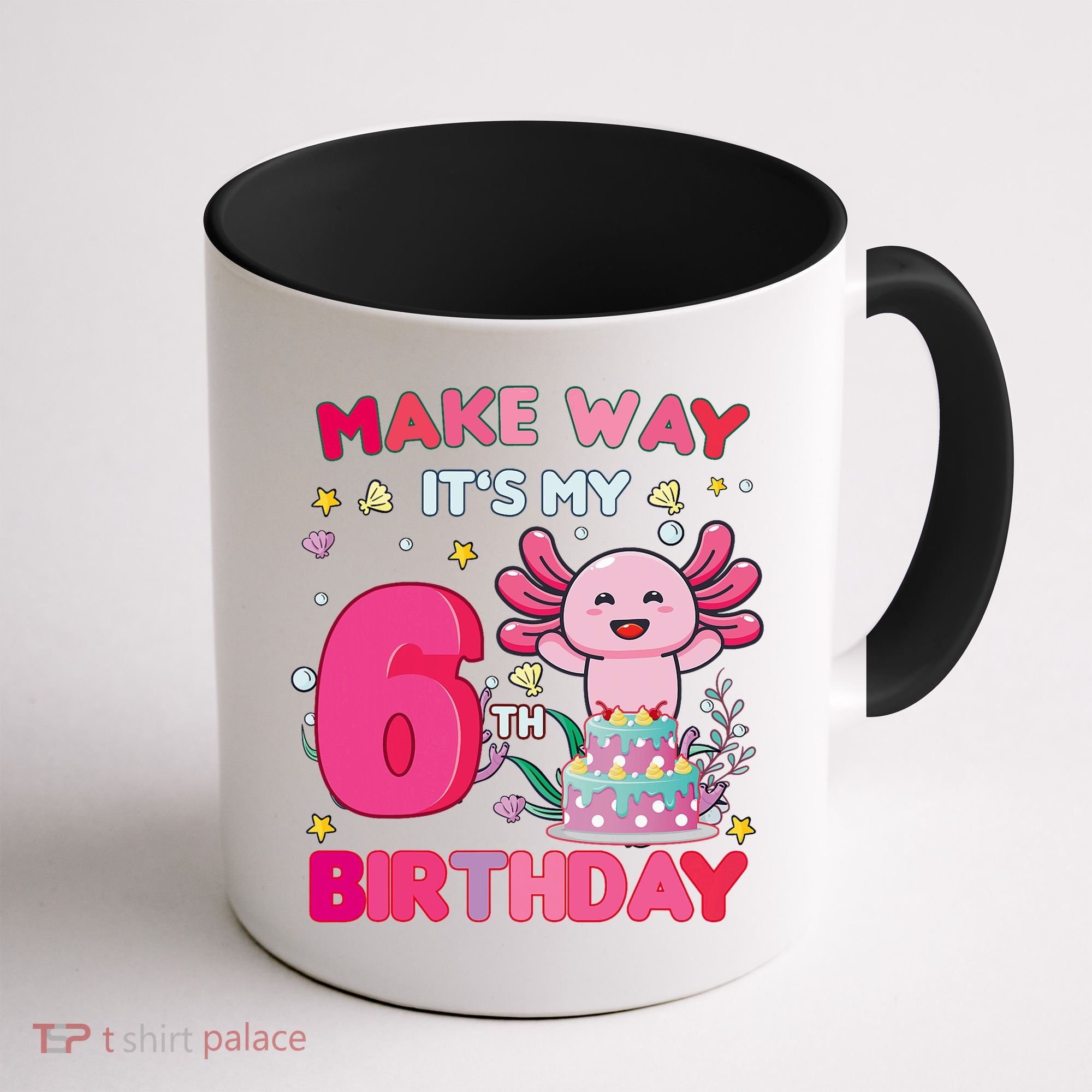 Make Way It's My 6th Birthday Cute Axolotl 6th Birthday Girl Coffee Mug