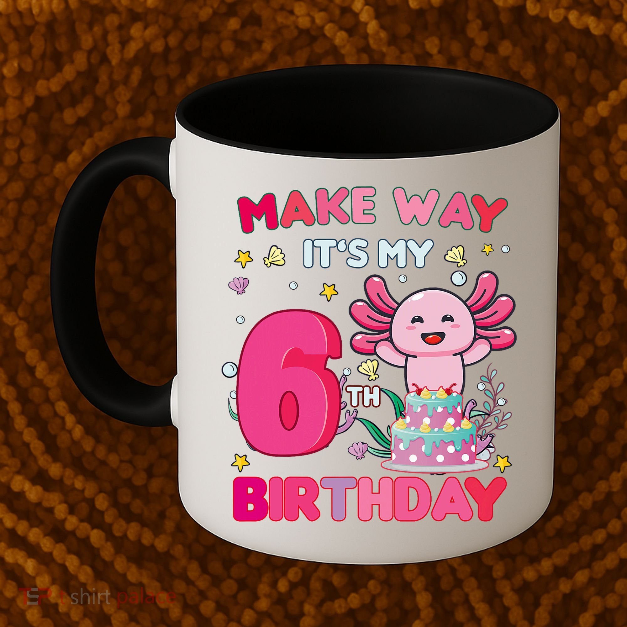 Make Way It's My 6th Birthday Cute Axolotl 6th Birthday Girl Coffee Mug