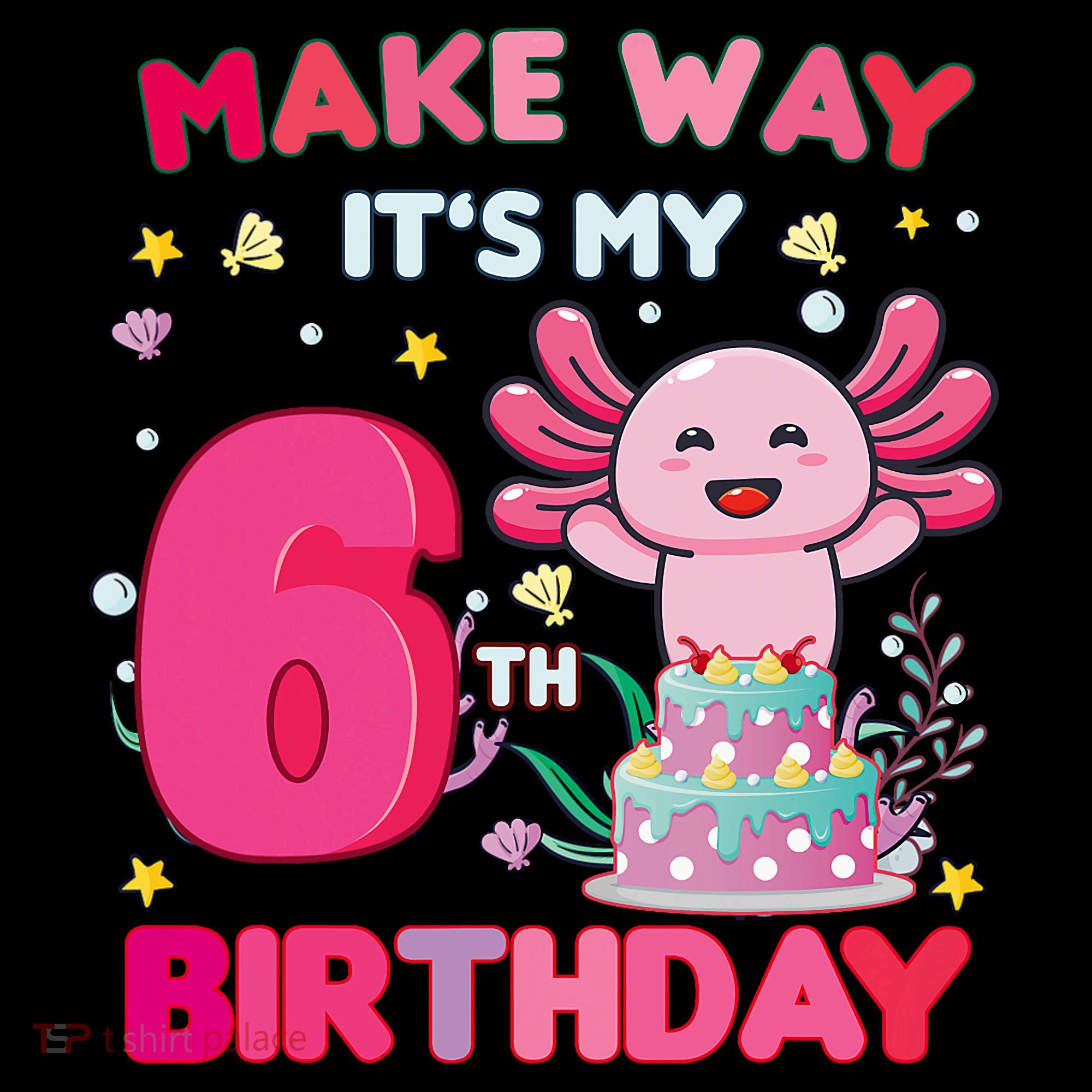Make Way It's My 6th Birthday Cute Axolotl 6th Birthday Girl Coffee Mug