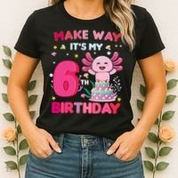 Make Way It's My 6th Birthday Cute Axolotl 6th Birthday Girl Women's T-Shirt thumb 2