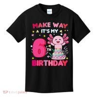 Make Way It's My 6th Birthday Cute Axolotl 6th Birthday Girl Kids T-Shirt thumb 0