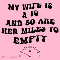 My Wife Is A 10 And So Are Her Miles To Empty Coaster thumb 2