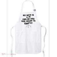 My Wife Is A 10 And So Are Her Miles To Empty Apron thumb 0