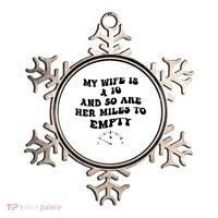 My Wife Is A 10 And So Are Her Miles To Empty Ornament thumb 0