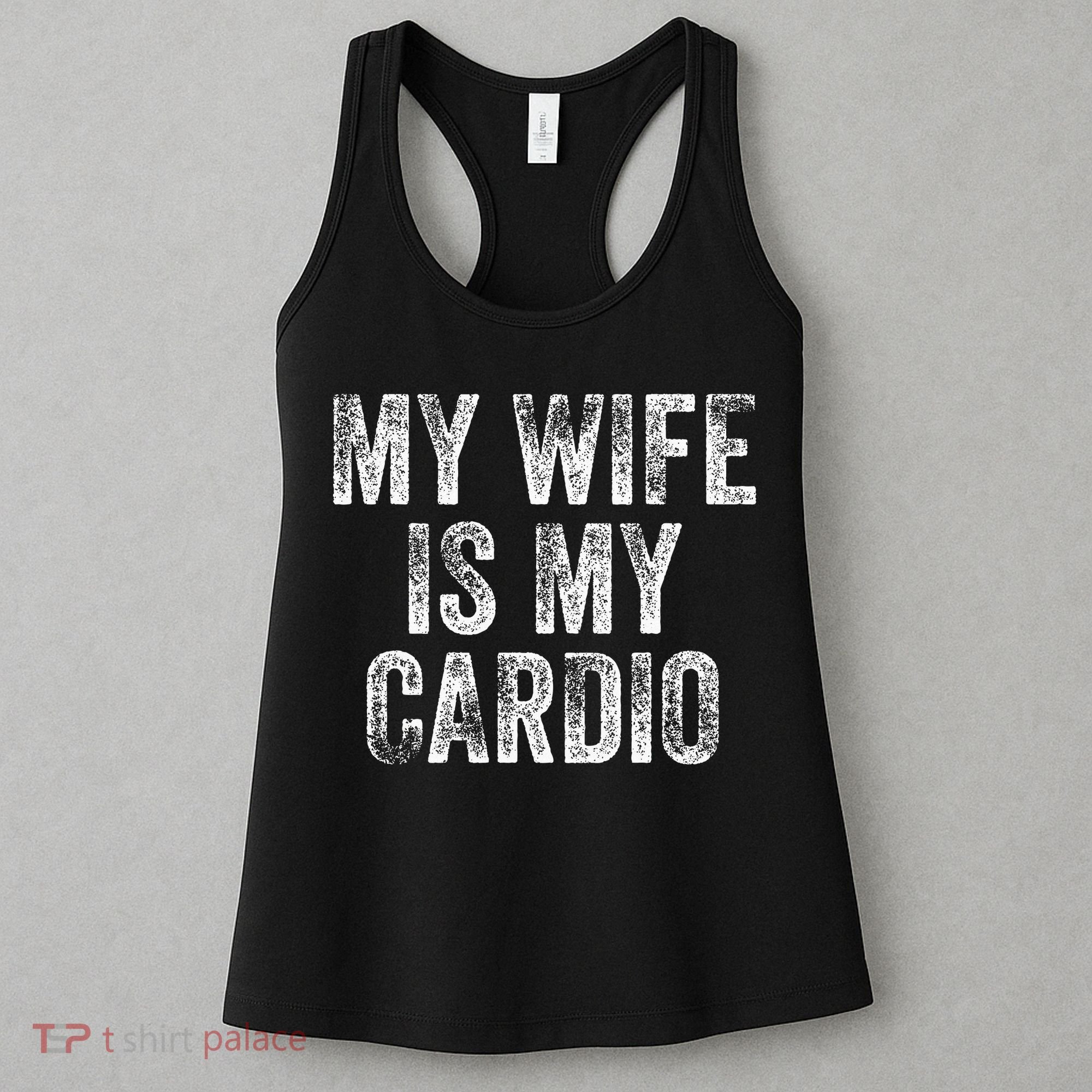 My Wife Is My Cardio Women's Tank Top